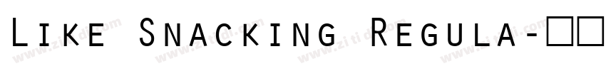 Like Snacking Regula字体转换